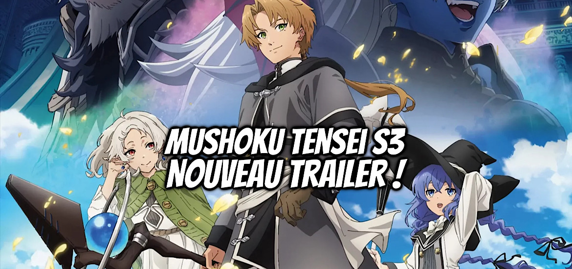 Mushoku Tensei, Saison 3, suite, Teaser, Trailer, Bande-annonce, Date de sortie, Studio Bind, Changement, Anime été 2026, juillet 2026,