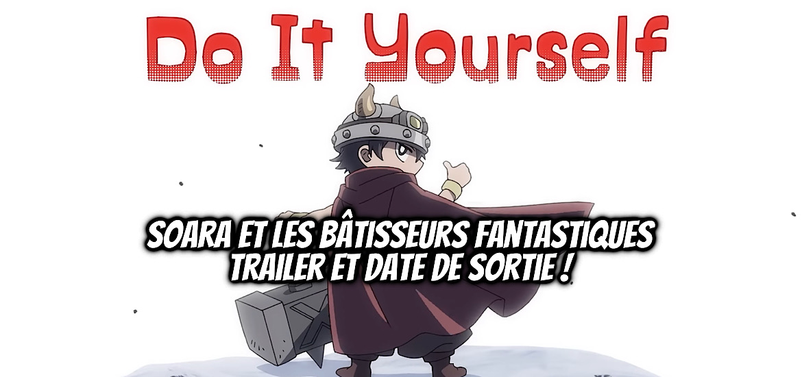 Soara and the House of Monsters, Soara et les bâtisseurs fantastiques, Soara to Mamono no ie, teaser, trailer, bande-annonce, date de sortie, 2027, adaptation, manga, anime, felix film, hidenori yamaji, kana, éditions kana,