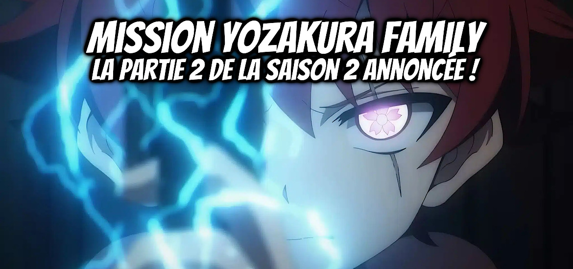 Mission yozakura family, saison 2, Teaser, trailer, bande-annonce, date de sortie, disney +, shonen, Anime, manga, Partie 2, anime automne 2026, octobre 2026,