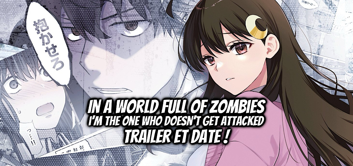 In a world full of zombies i’m the one who doesn’t get attacked, I am the only one who is not attacked in the world filled with zombies, Zombie no Afureta Sekai de Ore Dake ga Osowarenai, teaser, trailer, bande-annonce, date de sortie, anime hiver 2027, janvier 2027, rokuro uraji, web novel, light novel, manga, adaptation, anime, chihiro masuda, shosetsuka ni naro, saburo,