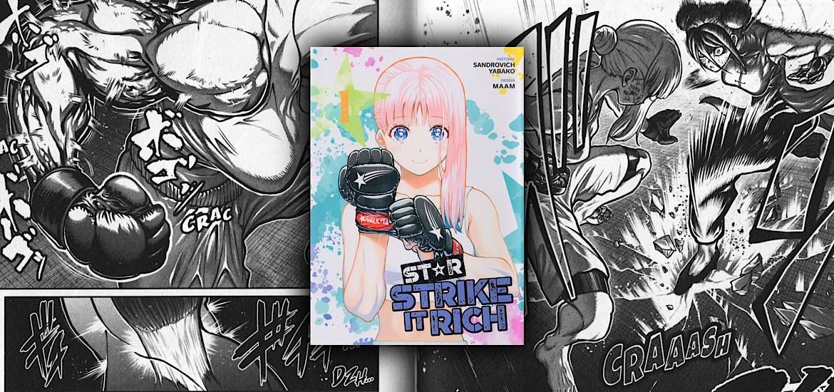 Les trésors du nain, avis, review, critique, star strike it rich, maam, yabako sandrovich, isshou senkin, kengan ashura, kengan omega, dumbbell, dumbbell combien tu peux soulever ?, meian, manga, bagarre, baston, femmes, shonen, tome 1, tome 2, tome 3,