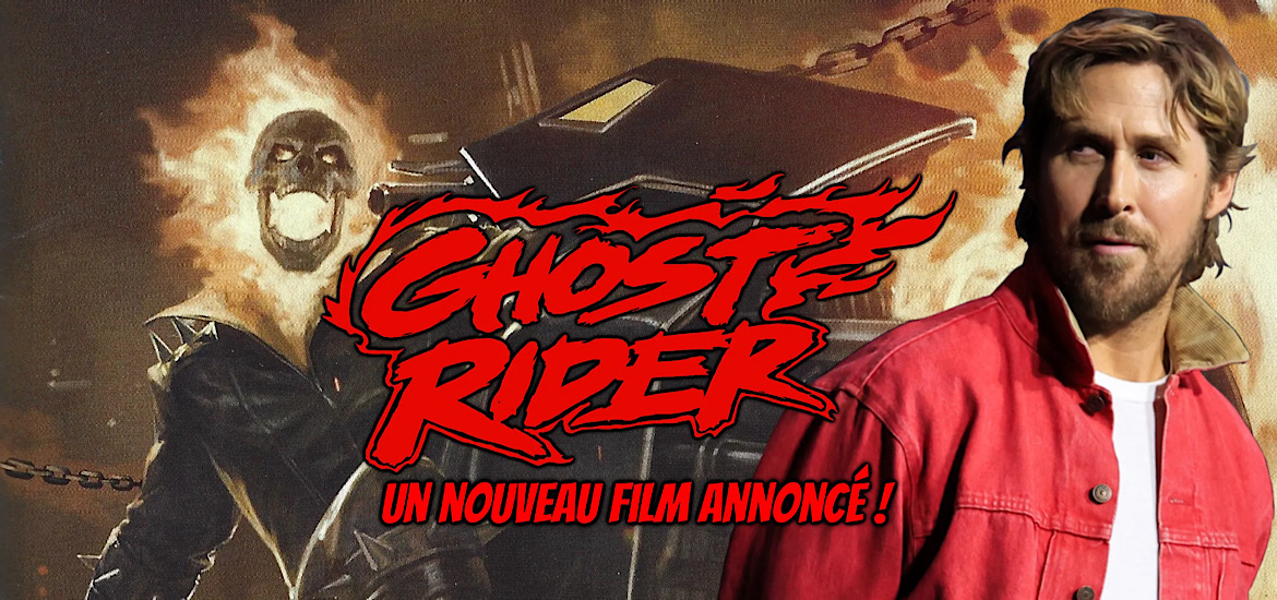Ghost rider, nicolas cage, sdcc 2026, san diego comic-con, comic-con de san diego, kevin feige, marvel, ryan gosling, shawn levy, deadpool & wolverine, johnny blaze, danny ketch, robbie reyes, scénario, date de sortie, teaser, trailer, bande-annonce, 2028, secret wars,