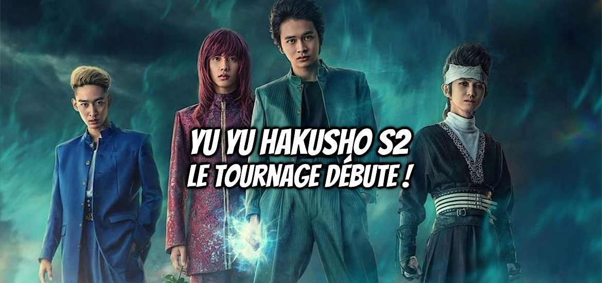 yu yu hakusho, netflix, série, live action, date de sortie, teaser, trailer, bande-annonce, saison 2, suite, tournage,