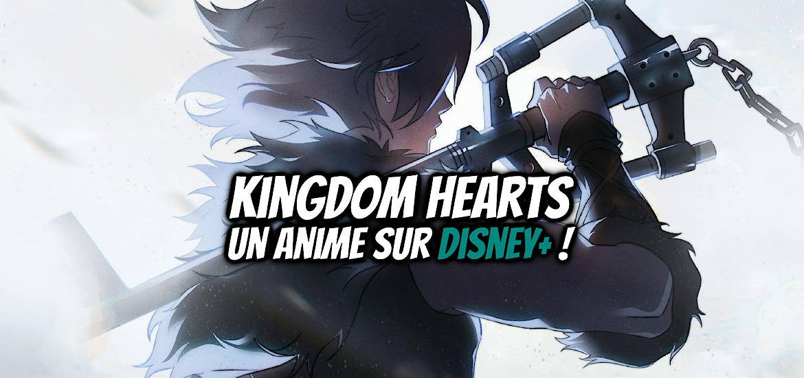 Kingdom Hearts, série d’animation, anime, teaser, trailer, bande-annonce, date de sortie, Square Enix, Tetsuya Nomura, Sora, Helgi, Dark Road, Scala ad Caelum, Disney, Disney+, Disney Channel, Deadline, Keyblade, D23, Disney Entertainment Showcase,