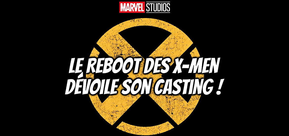 X-Men, Reboot, Charles Xavier, Professeur X, Emma Frost, Jean Grey, Marvel Girl, Cyclope, Malicia, Tornade, Ororo Munroe, Scott Summers, Anna Marie, Obsession, Nathaniel Milbury, Mister Sinister, Adam Driver, Inde Navarette, Kit Connor, Samara Weaving, Maya Boyd, Sadie Sink, Christopher Abbott, Spiderman Brand New Day, Comic Con San Diego, Kevin Feige, Mutants, D23 2026, Date de sortie 5 mai 2028, teaser, trailer, bande-annonce,