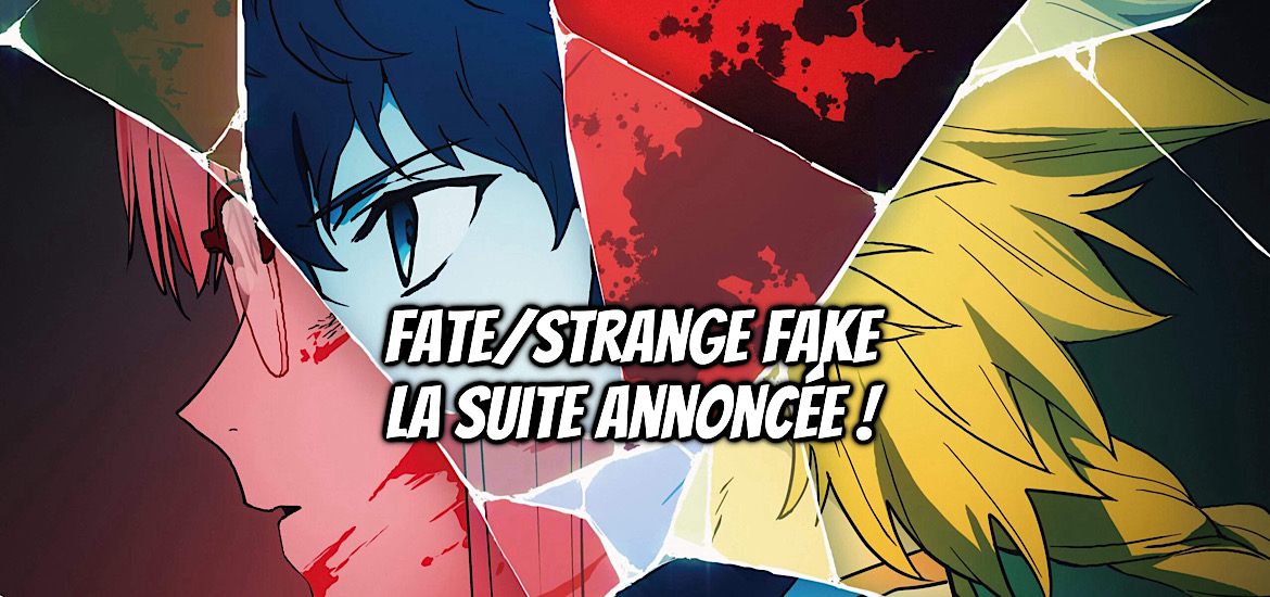 Fate/Strange Fake, teaser, trailer, bande-annonce, date de sortie, suite, light novel, roman, manga, adaptation, anime, saison 2, type-moon, fate,