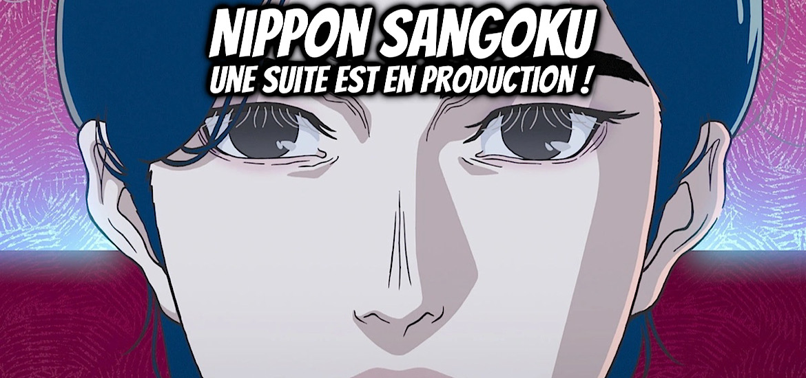 NIPPON SANGOKU, LES NATIONS DU SOLEIL SANGLANT, manga, adaptation, anime, adaptation animée, teaser, trailer, date de sortie, akata, studio kafka, post-apocalyptique, dystopie, ikka matsuki, suite, sequel, saison 2,