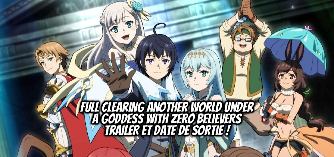 Full Clearing Another World under a Goddess with Zero Believers, manga, anime, light novel, web novel, Shousetsuka ni Narou, OVERLAP, Shinja Zero no Megami-sama to Hajimeru Isekai Kōryaku, Osaki Isle, Tam-U, Shiroi Hakuto, OVERLAP Bunko, Comic Gardo, illustrations, teaser, visuel, trailer, bande annonce, date de sortie, staff, J-Novel Club, anime automne 2026, octobre 2026,