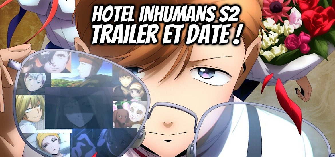 Hotel inhumans, saison 2, suite, hotel inhumans, anime, teaser, trailer, bande-annonce, date de sortie, octobre 2026, anime automne 2026, hotel, assassin, bridge,