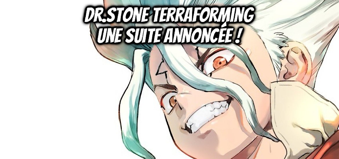 Dr.STONE, suite, fin, DR.STONE TERRAFORMING, teaser, trailer, bande-annonce, date de sortie, vidéo, Stone Fes. 2026, tome 27, boichi, TMS Entertainment,