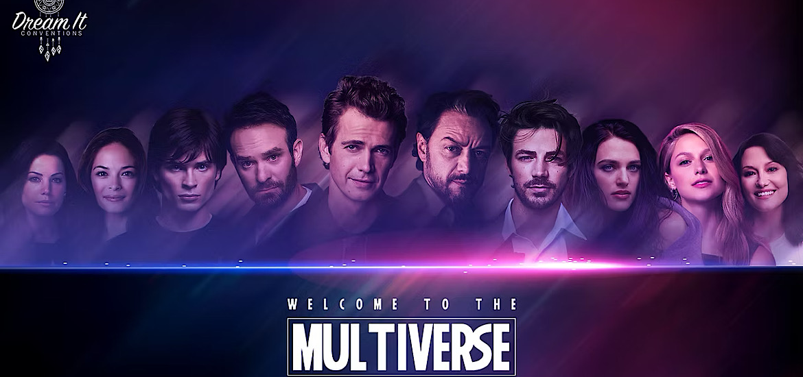 Welcome to the multiverse, convention, dream it conventions, annonces, acteurs, invités, DC, Star Wars, Marvel, Séries, films, pop culture, dédicaces, doublages, billetterie, date, Paris, Hayden christensen, ian mcdarmid, james mcavoy, charlie cox, tom welling, erica durance, kristin kreuk, michael rosenbaum, grant gustin, melissa benoist, chyler leigh, katie mcgrath, chris wood, super girl, flash, anakin skywalker, empereur palpatine, superman, smallville, clark kent, lois lane, lana lang, daredevil, professeur x, charles xavier, x-men, mon-el, lena luthor, alex danvers, laura blanc, tony marot, véronique desmadryl,